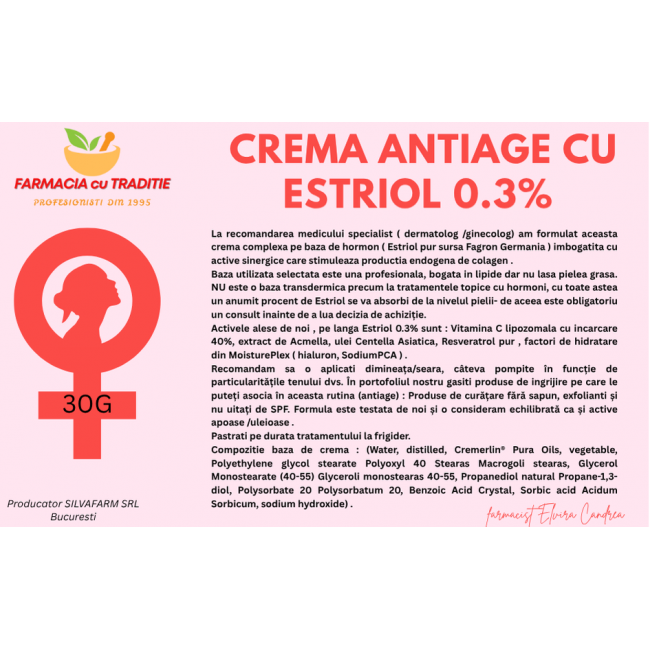 CREMA ANTIAGE CU ESTRIOL 0.3% 30G CREMA ANTIAGE CU ESTRIOL 0.3% 30G