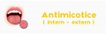 Antimicotice ( intern;extern )